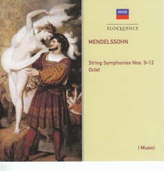 2CD Felix Mendelssohn-Bartholdy: String Symphonies Nos. 9-12; Octet 387694