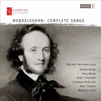 Felix Mendelssohn-Bartholdy: Complete Songs: Volume 1  