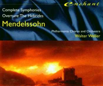 Album Felix Mendelssohn-Bartholdy:  Complete Symphonies; Overture: The Hebrides