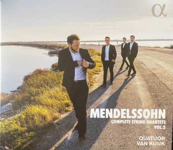 Felix Mendelssohn-Bartholdy: Complete String Quartets, Vol. 2