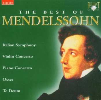 2CD Felix Mendelssohn-Bartholdy: The Best Of Mendelssohn 527839