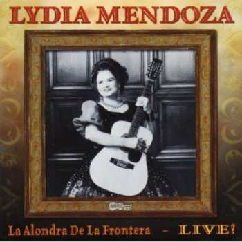 Album Lydia Mendoza: La Alondra De La Frontera - Live!