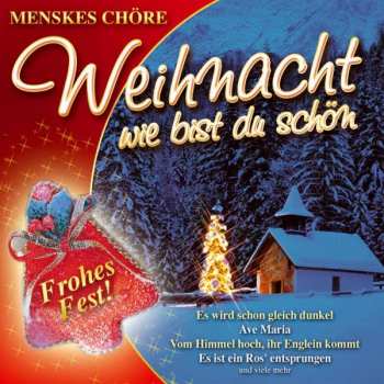 Album Menskes Chöre: Weihnacht, Wie Bist Du Schön