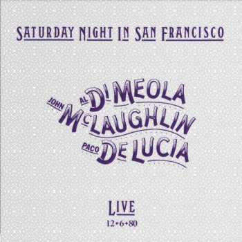 LP Meola/mclaughlin/de Lucia: Saturday Night In San Francisco 139382