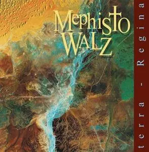 Mephisto Walz: Terra Regina