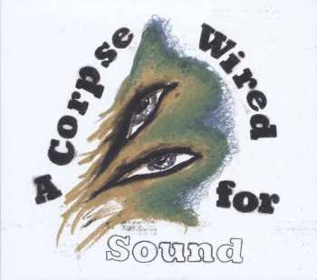 Album Merchandise: A Corpse Wired For Sound
