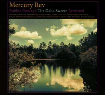 CD Mercury Rev: Bobbie Gentry's The Delta Sweete Revisited 252792
