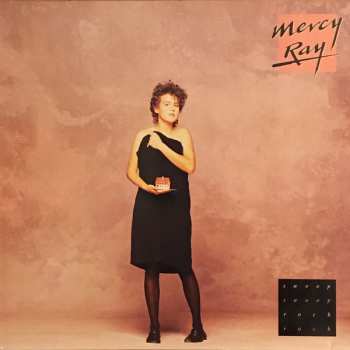 Album Mercy Ray: Swoop Swoop Rock Rock
