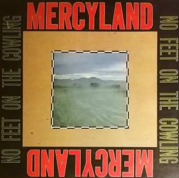 Album Mercyland: No Feet On The Cowling