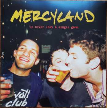 Album Mercyland: We Never Lost A Single Game