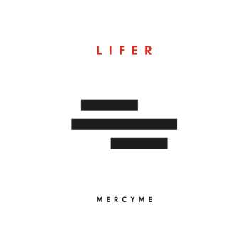 Album MercyMe: Lifer