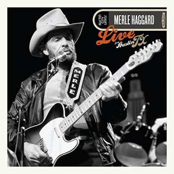 Album Merle Haggard: Live From Austin TX