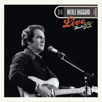 Album Merle Haggard: Live From Austin TX '78