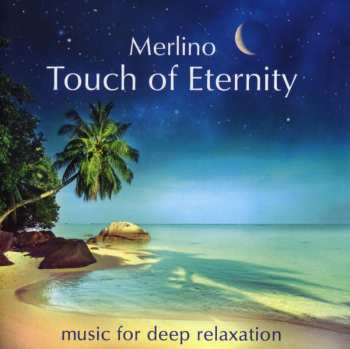 Album Merlino: Touch Of Eternity