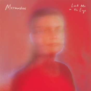 CD Mermaidens: Look Me In The Eye