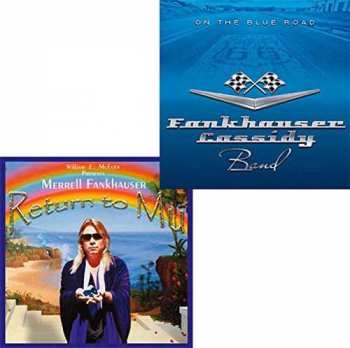 Album Merrell Fankhauser/fankhauser Cassidy Band: Return To Mu/on The Blue Road