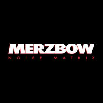 2LP Merzbow: Noise Matrix 502049