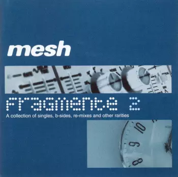 Mesh: Fragmente 2