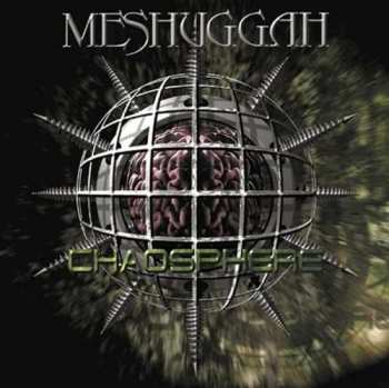 Meshuggah: Chaosphere