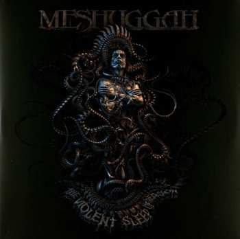 2LP Meshuggah: The Violent Sleep Of Reason 135760