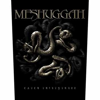 Merch Meshuggah: Zádová Nášivka Catch 33 