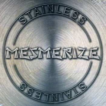 Album Mesmerize: Stainless
