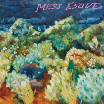 Album Mess Esque: Mess Esque