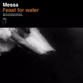 Messa: Feast For Water