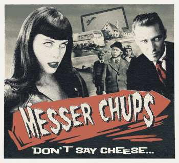 Album Messer Chups: Don't Say Cheese