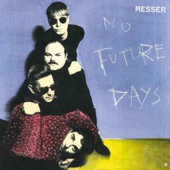 Album Messer: No Future Days