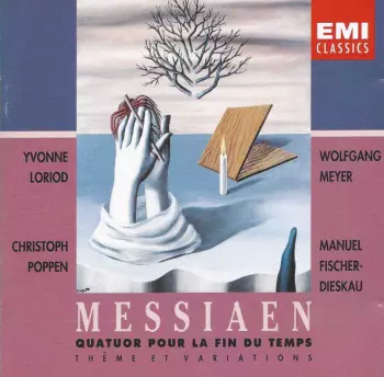 Olivier Messiaen: Quatuor Pour La Fin Du Temps / Thème Et Variations