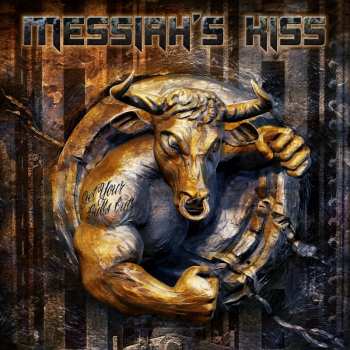 Album Messiah's Kiss: Get Your Bulls Out