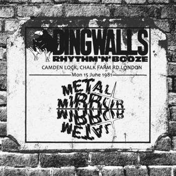 CD Metal Mirror: The Dingwalls Tapes LTD 475668