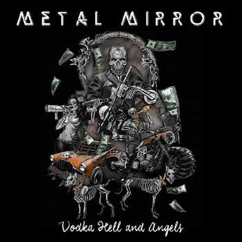 Album Metal Mirror: Vodka Hell And Angels