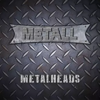 Metal Heads 