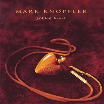 Album Mark Knopfler: Golden Heart