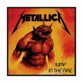 Merch Metallica: Nášivka Jump In The Fire 