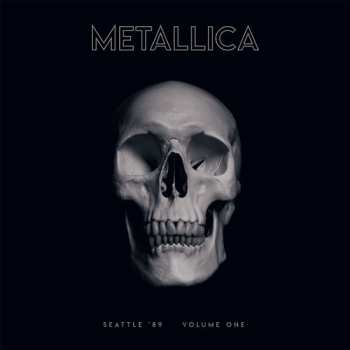 Album Metallica: Seattle '89: Volume One