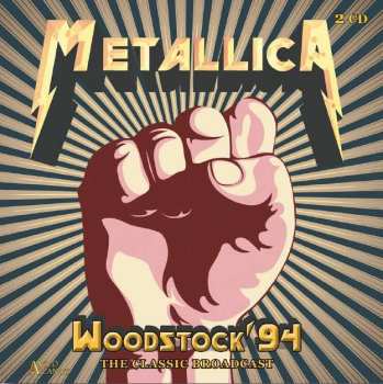 2CD Metallica: Woodstock '94 The Classic Broadcast 461432