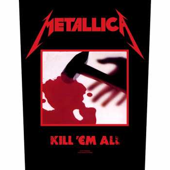 Merch Metallica: Zádová Nášivka Kill 'em All