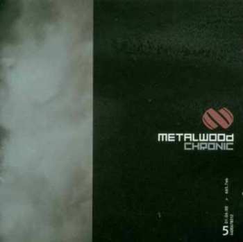 Album Metalwood: Chronic