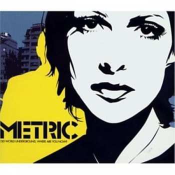 Album Metric: Old World Underground, Where Are You Now?
