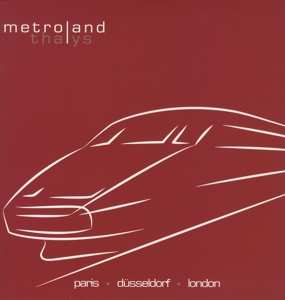 Album Metroland: Thalys