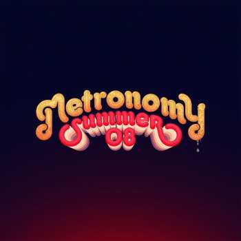 Album Metronomy: Summer 08
