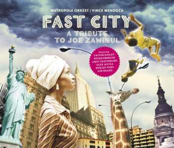 Metropole Orchestra: Fast City - A Tribute To Joe Zawinul