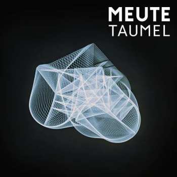 Album Meute: Taumel