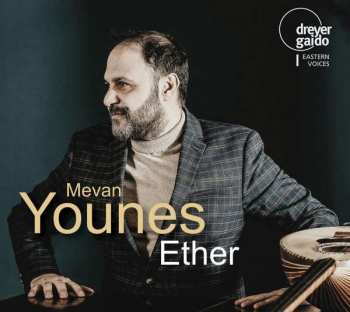 Album Mevan Younes: Musik Für Buzuq - "ether"