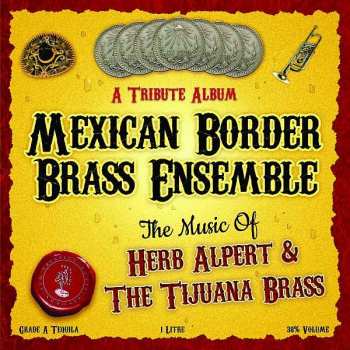 Album Mexican Border Brass Ensemble: Herb Alpert And The Tijuana Brass