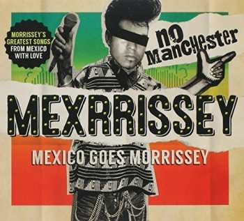 CD Mexrrissey: No Manchester DIGI