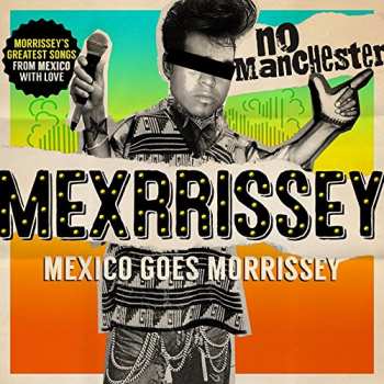 CD Mexrrissey: No Manchester 25421